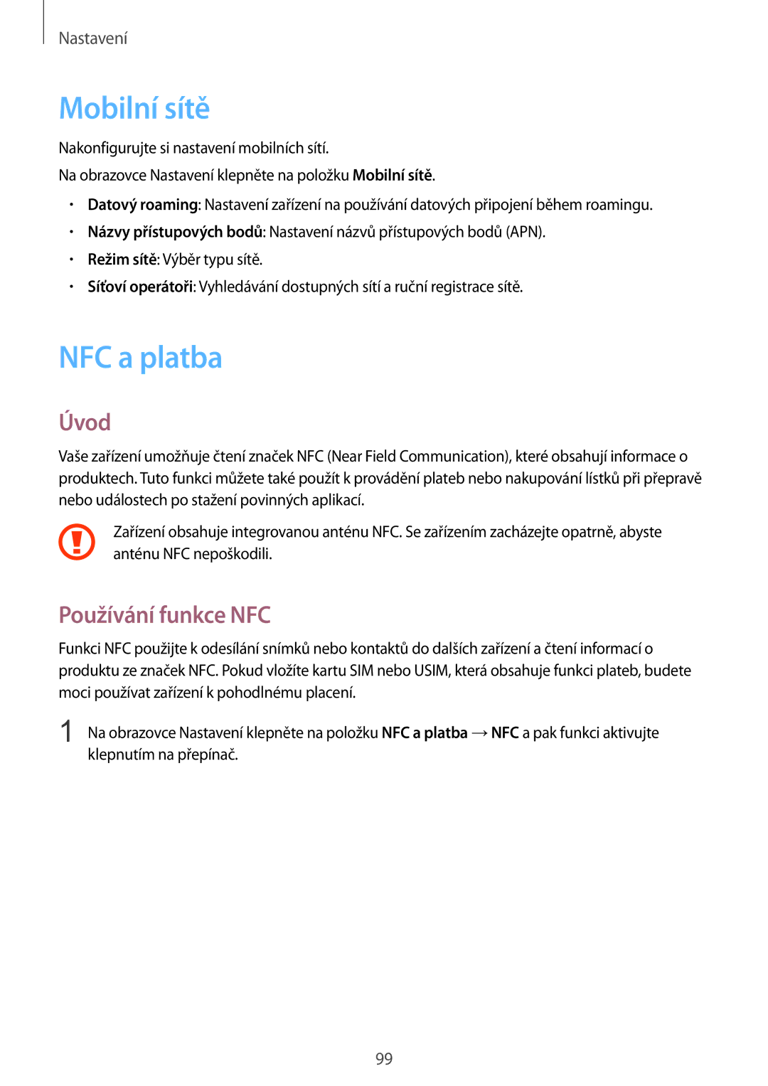 Samsung SM-G920FZWEETL, SM-G920FZBEETL, SM-G920FZDEETL, SM-G920FZKEETL manual Mobilní sítě, NFC a platba, Používání funkce NFC 