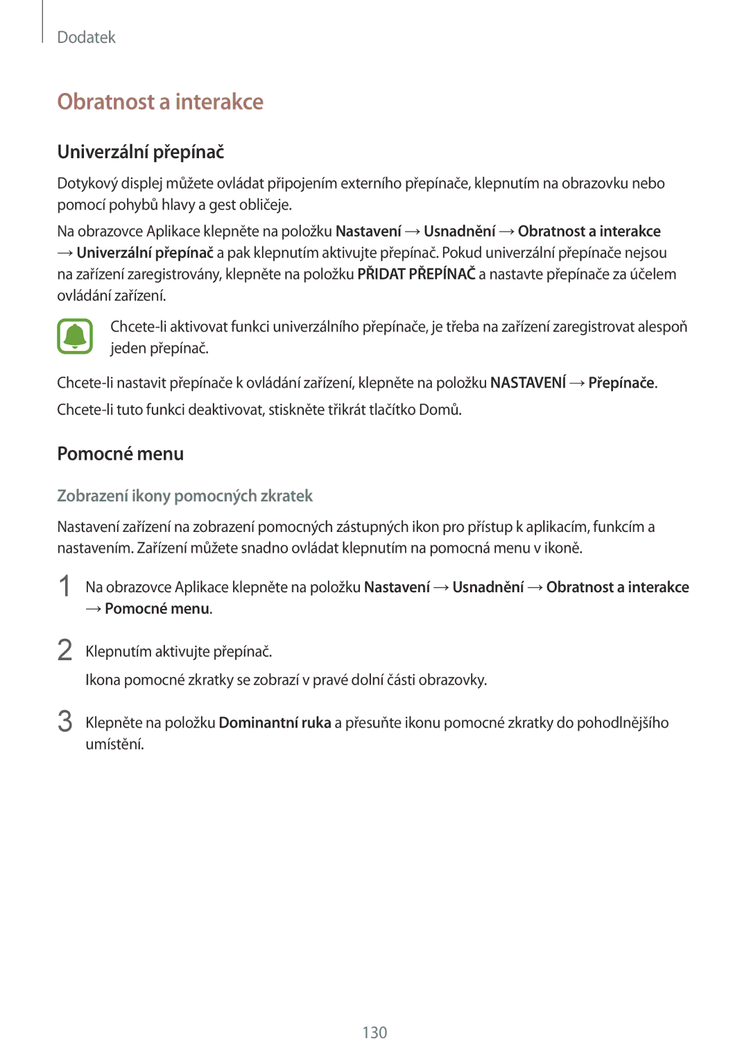 Samsung SM-G920FZKEETL, SM-G920FZBEETL, SM-G920FZDEETL manual Obratnost a interakce, Univerzální přepínač, → Pomocné menu 