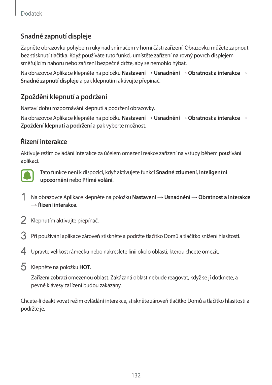 Samsung SM-G920FZBEETL, SM-G920FZDEETL manual Snadné zapnutí displeje, Zpoždění klepnutí a podržení, → Řízení interakce 