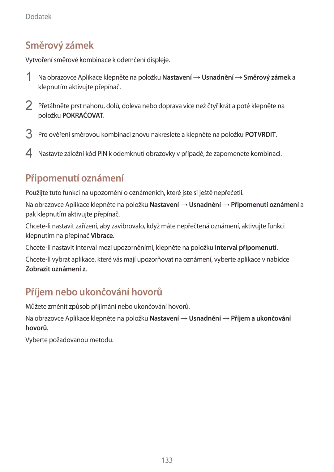 Samsung SM-G920FZDEETL, SM-G920FZBEETL, SM-G920FZKEETL Směrový zámek, Připomenutí oznámení, Příjem nebo ukončování hovorů 