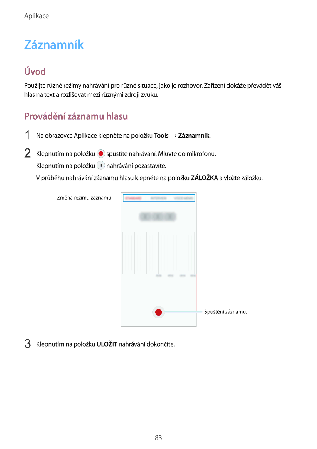 Samsung SM-G920FZWEETL, SM-G920FZBEETL, SM-G920FZDEETL, SM-G920FZKEETL manual Záznamník, Provádění záznamu hlasu 