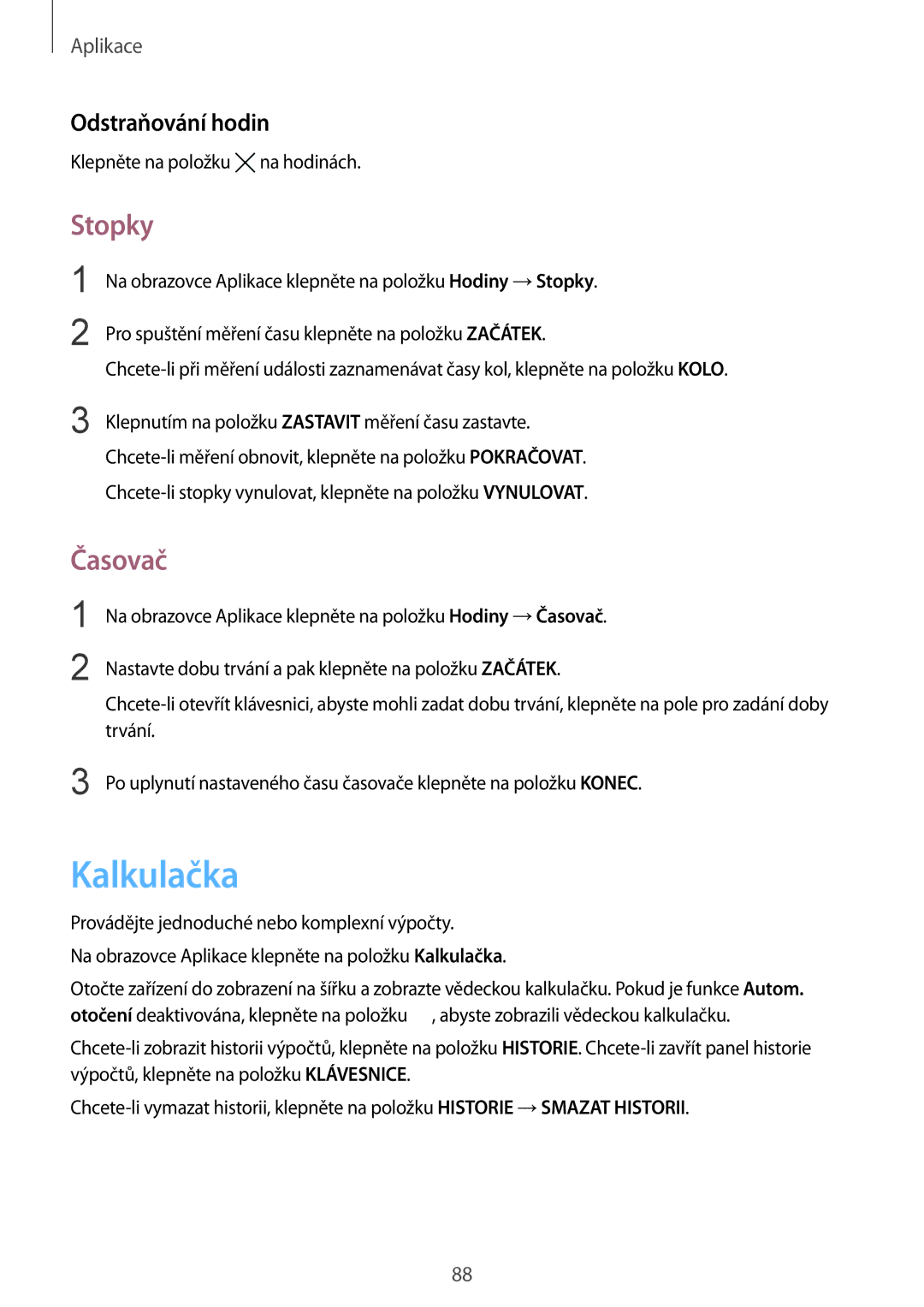 Samsung SM-G920FZBEETL, SM-G920FZDEETL, SM-G920FZKEETL, SM-G920FZWEETL manual Kalkulačka, Stopky, Časovač, Odstraňování hodin 