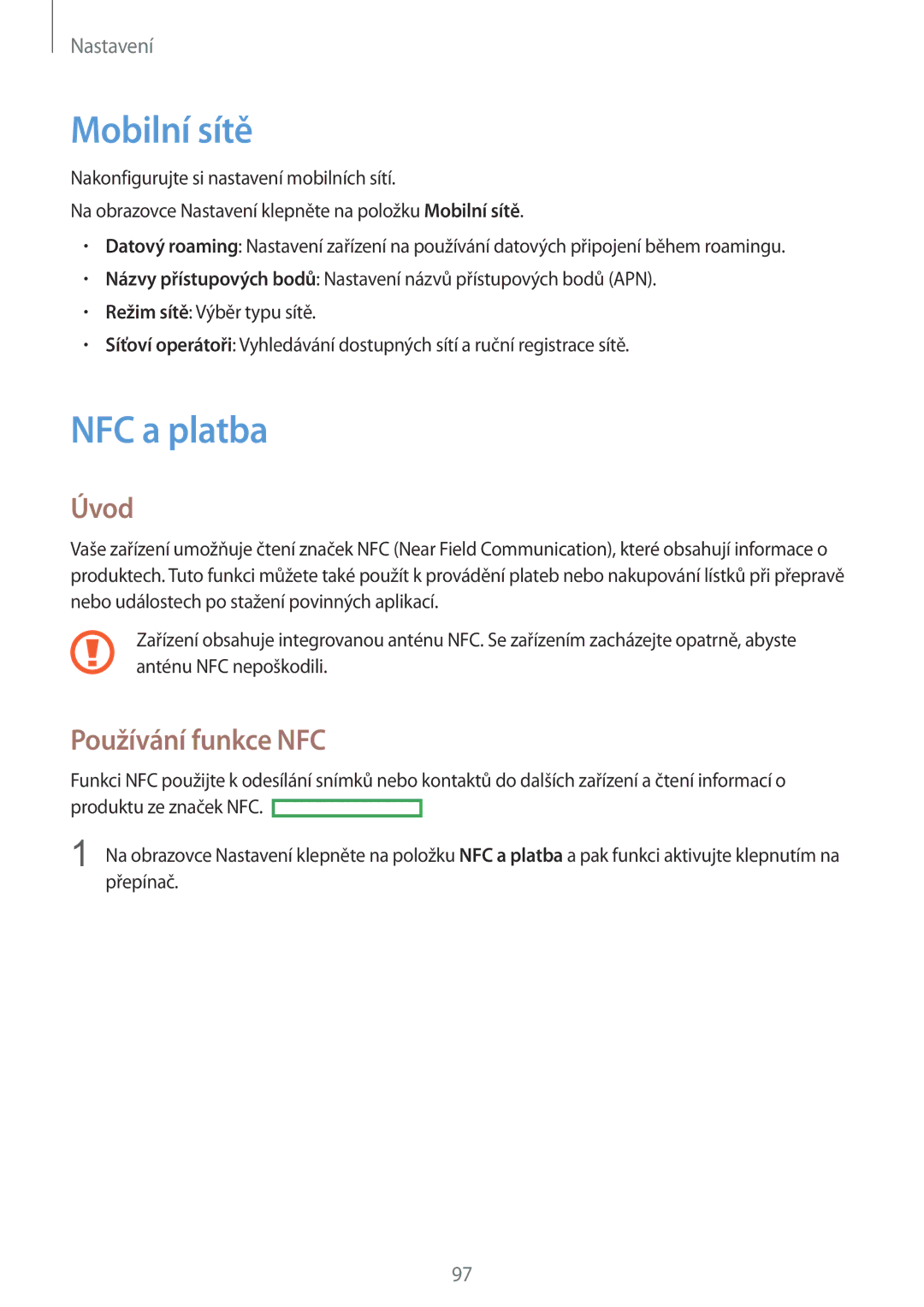 Samsung SM-G920FZDEETL, SM-G920FZBEETL, SM-G920FZKEETL, SM-G920FZWEETL manual Mobilní sítě, NFC a platba, Používání funkce NFC 