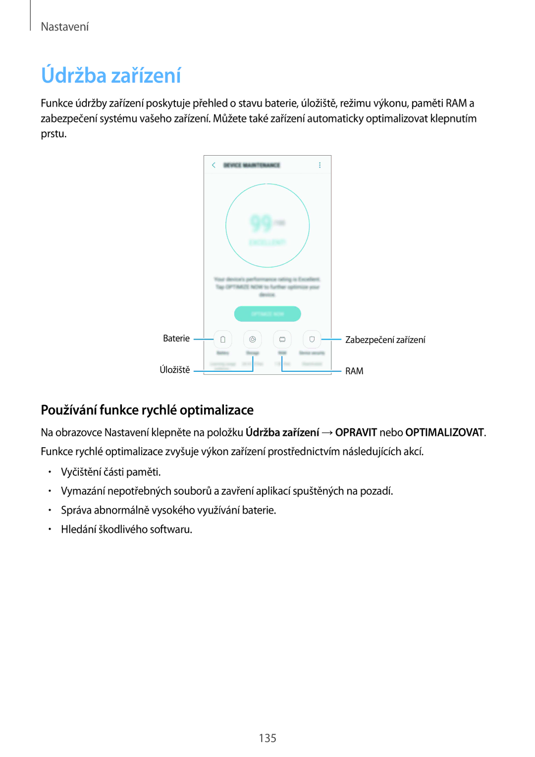 Samsung SM-G920FZWEETL, SM-G920FZBEETL, SM-G920FZDEETL, SM-G920FZKEETL Údržba zařízení, Používání funkce rychlé optimalizace 