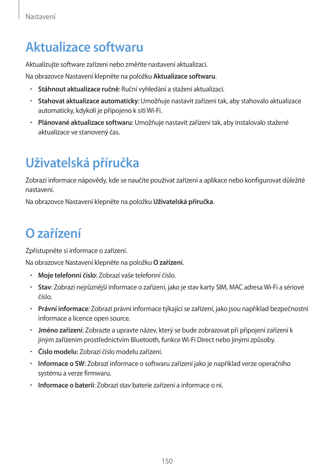 Samsung SM-G920FZKEETL, SM-G920FZBEETL, SM-G920FZDEETL, SM-G920FZWEETL Aktualizace softwaru, Uživatelská příručka, Zařízení 