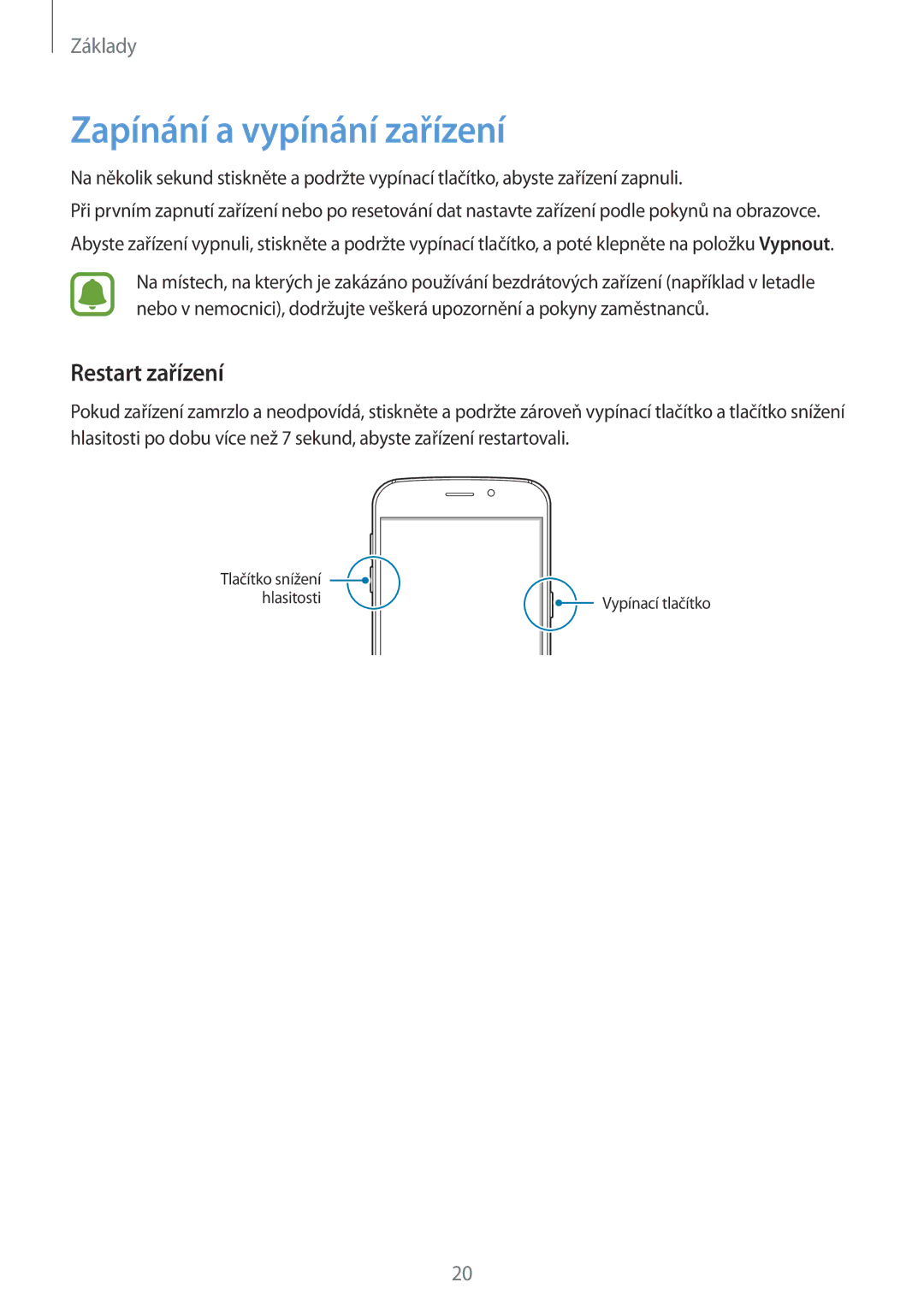 Samsung SM-G920FZBEETL, SM-G920FZDEETL, SM-G920FZKEETL, SM-G920FZWEETL manual Zapínání a vypínání zařízení, Restart zařízení 