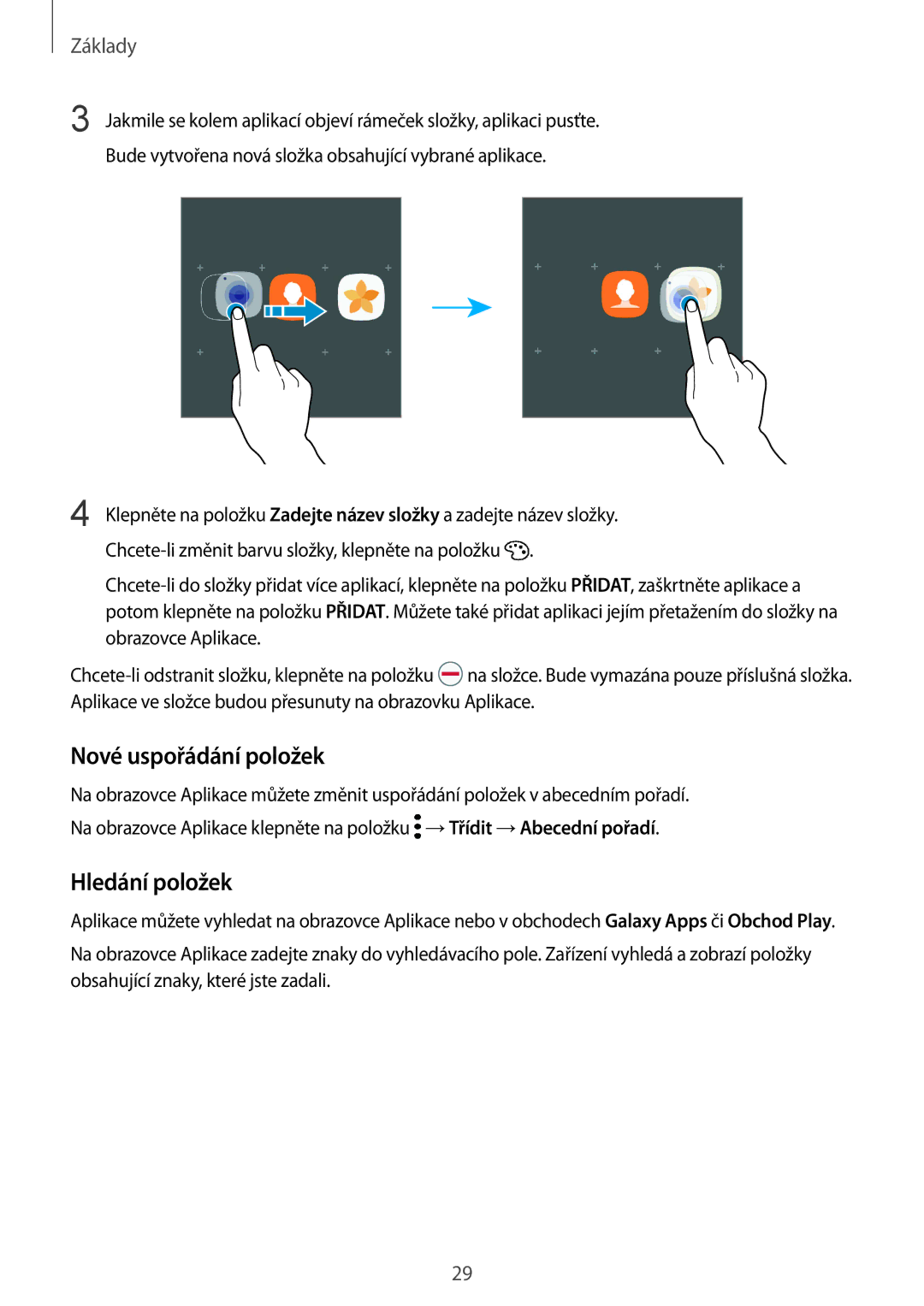 Samsung SM-G920FZDEETL, SM-G920FZBEETL, SM-G920FZKEETL, SM-G920FZWEETL manual Nové uspořádání položek, Hledání položek 