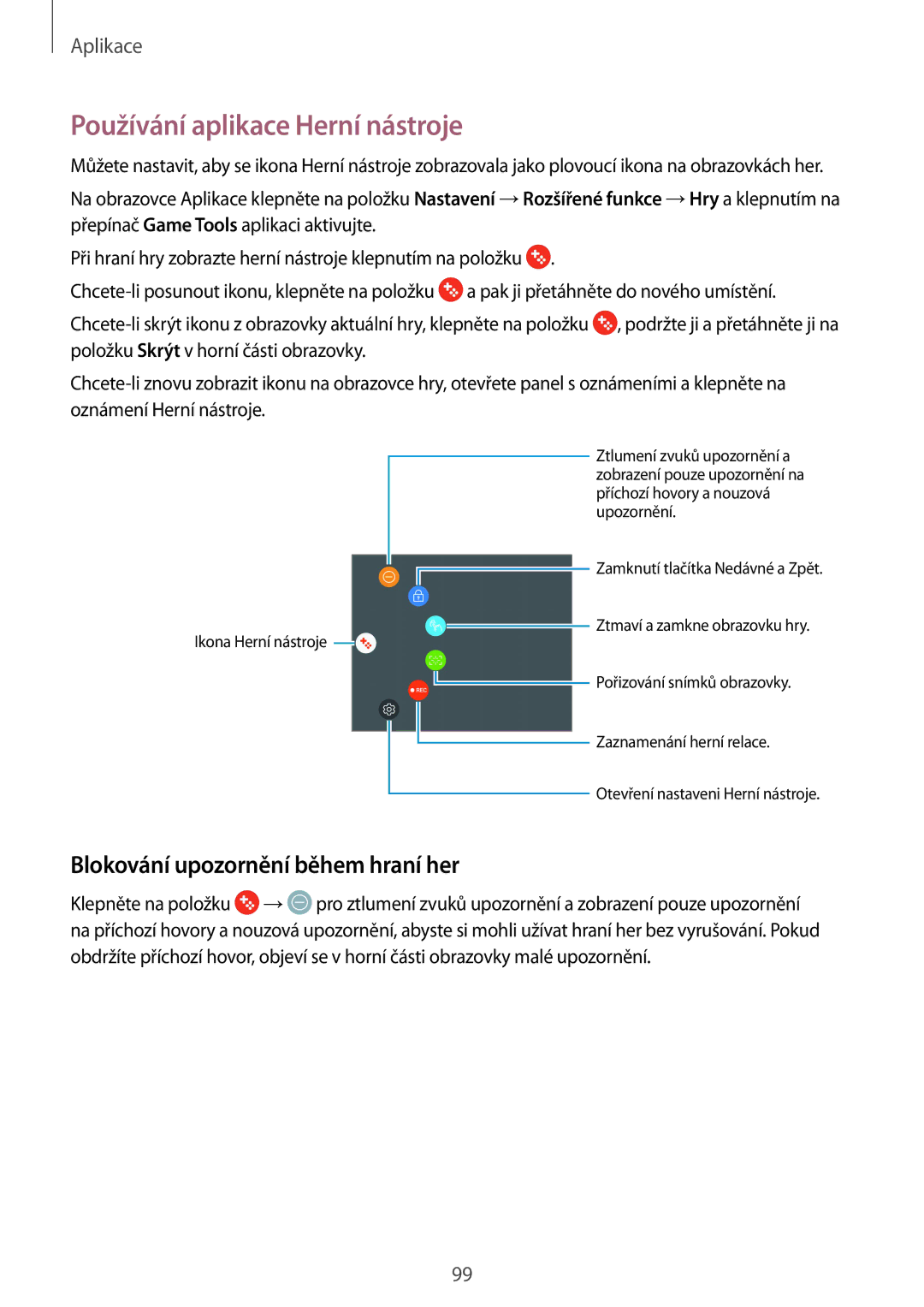 Samsung SM-G920FZWEETL, SM-G920FZBEETL manual Používání aplikace Herní nástroje, Blokování upozornění během hraní her 