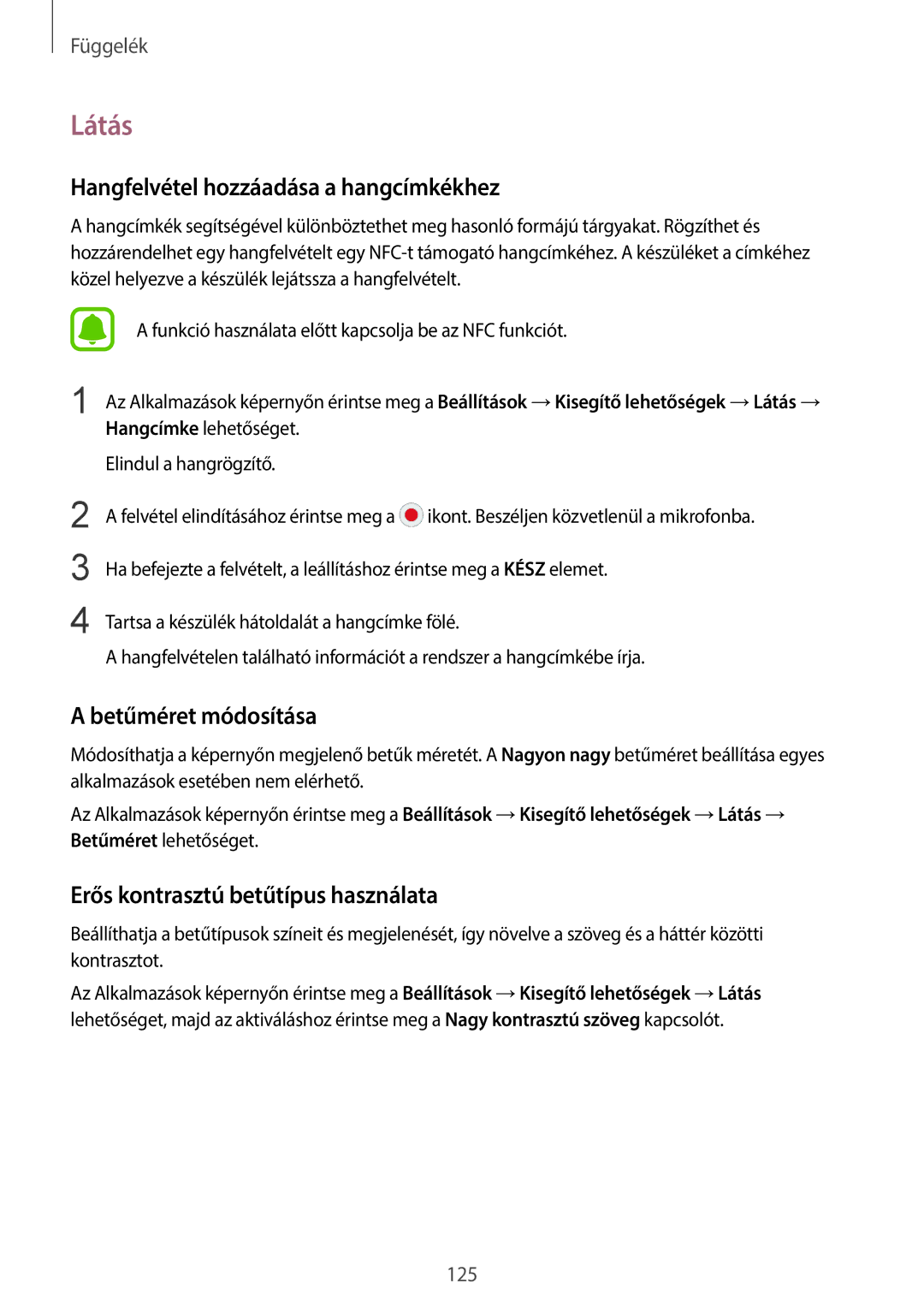 Samsung SM-G920FZKEXEH manual Látás, Hangfelvétel hozzáadása a hangcímkékhez, Betűméret módosítása 