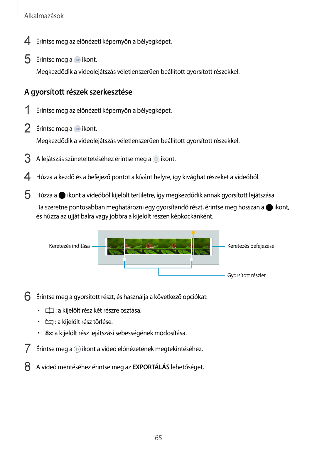 Samsung SM-G920FZKEXEH manual Gyorsított részek szerkesztése 