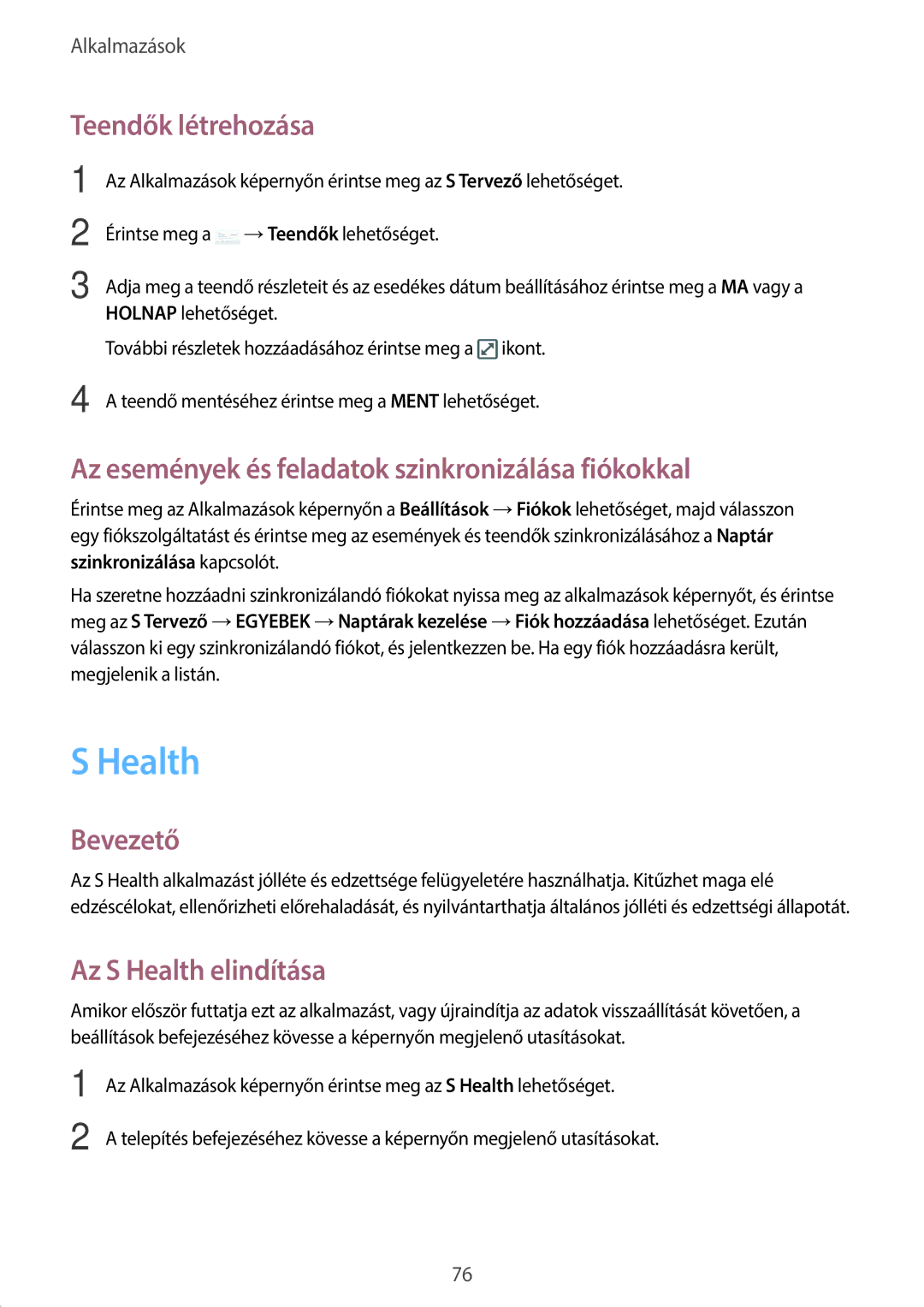 Samsung SM-G920FZKEXEH manual Health, Teendők létrehozása, Az események és feladatok szinkronizálása fiókokkal 