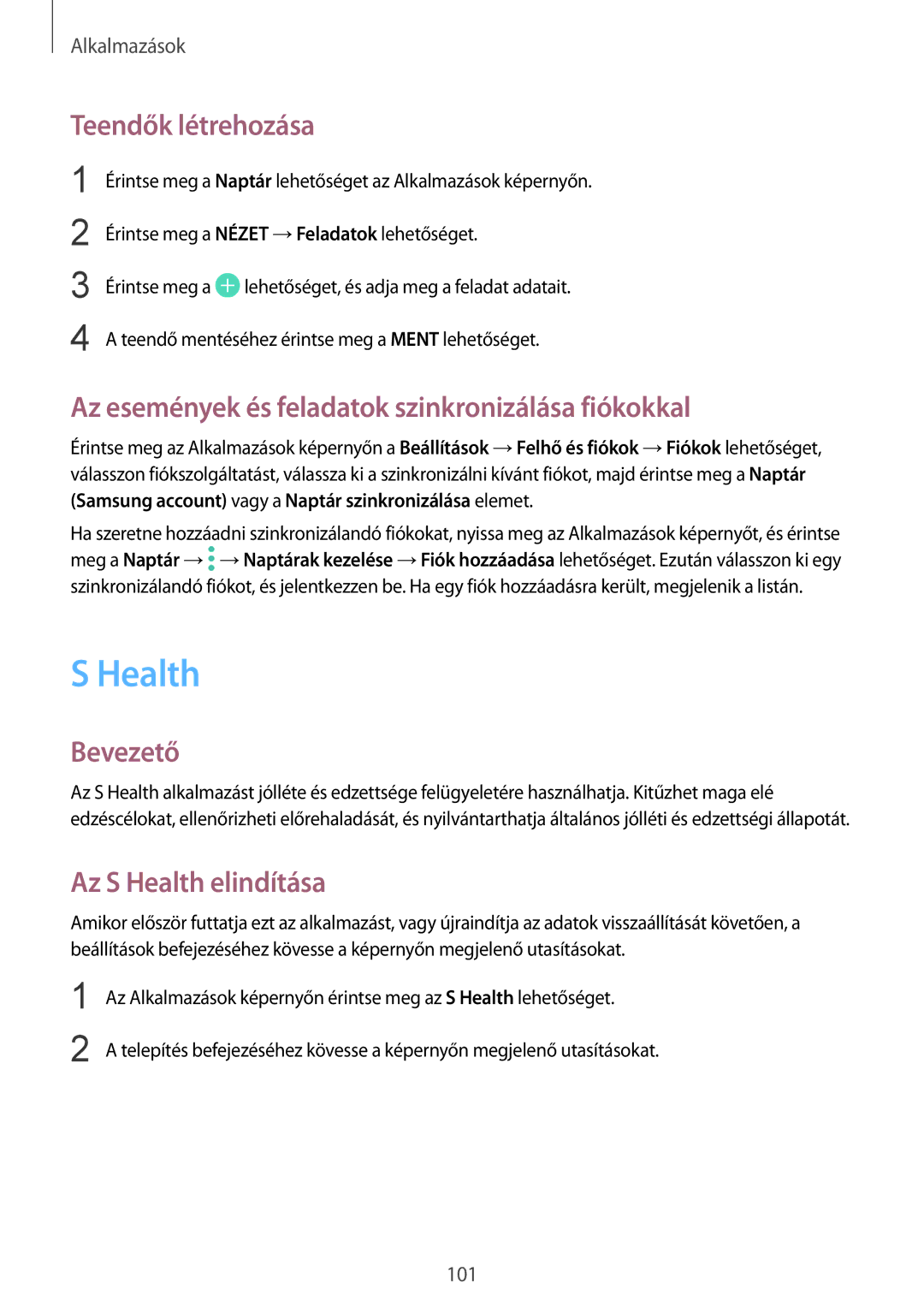 Samsung SM-G920FZKEXEH manual Health, Teendők létrehozása, Az események és feladatok szinkronizálása fiókokkal 