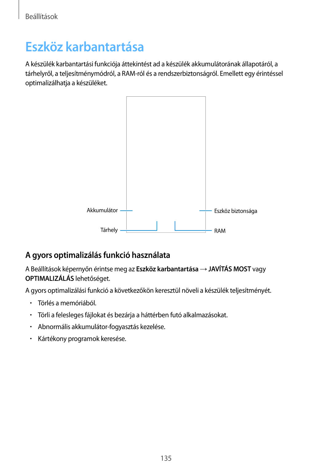 Samsung SM-G920FZKEXEH manual Eszköz karbantartása, Gyors optimalizálás funkció használata 