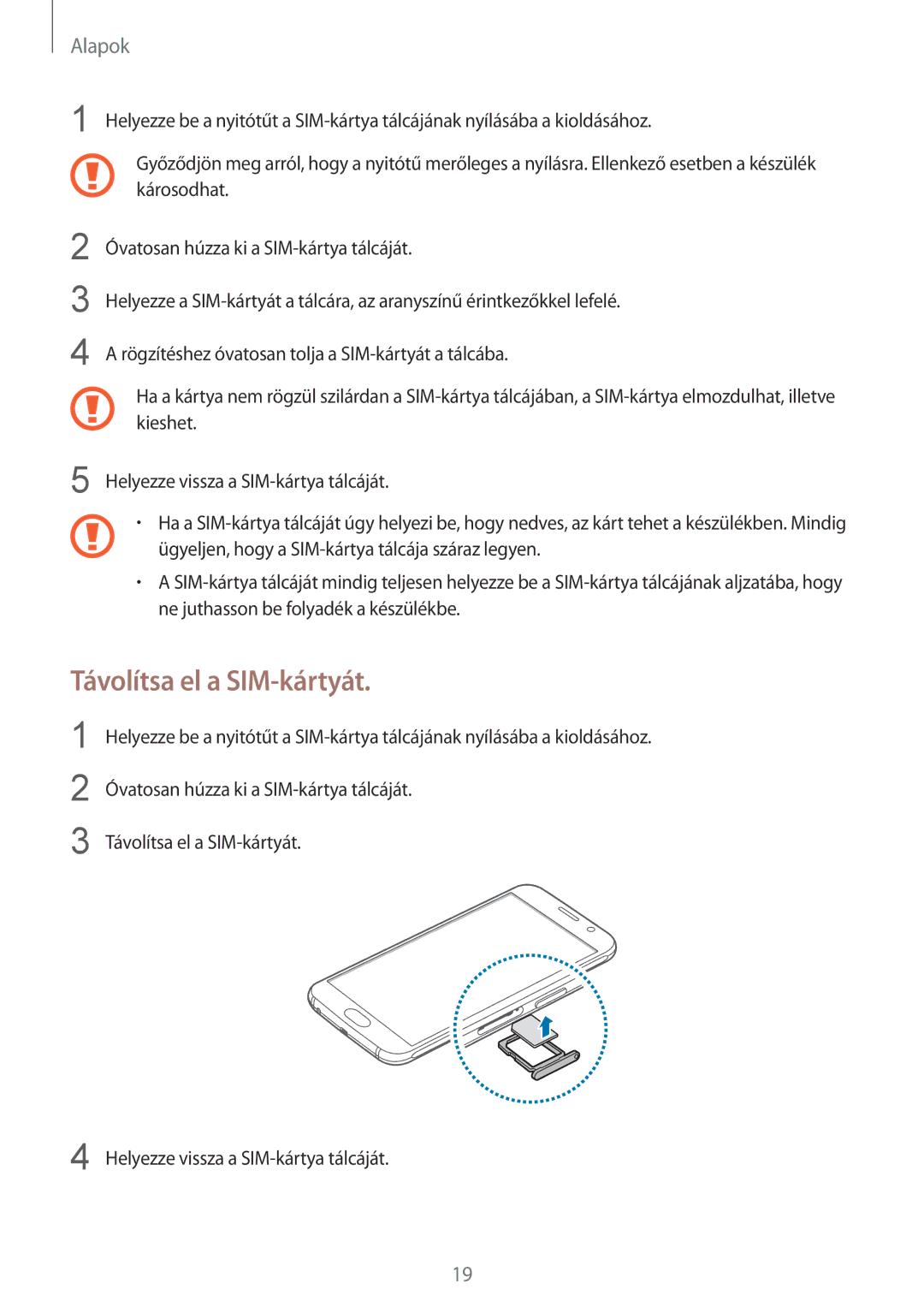 Samsung SM-G920FZKEXEH manual Távolítsa el a SIM-kártyát 