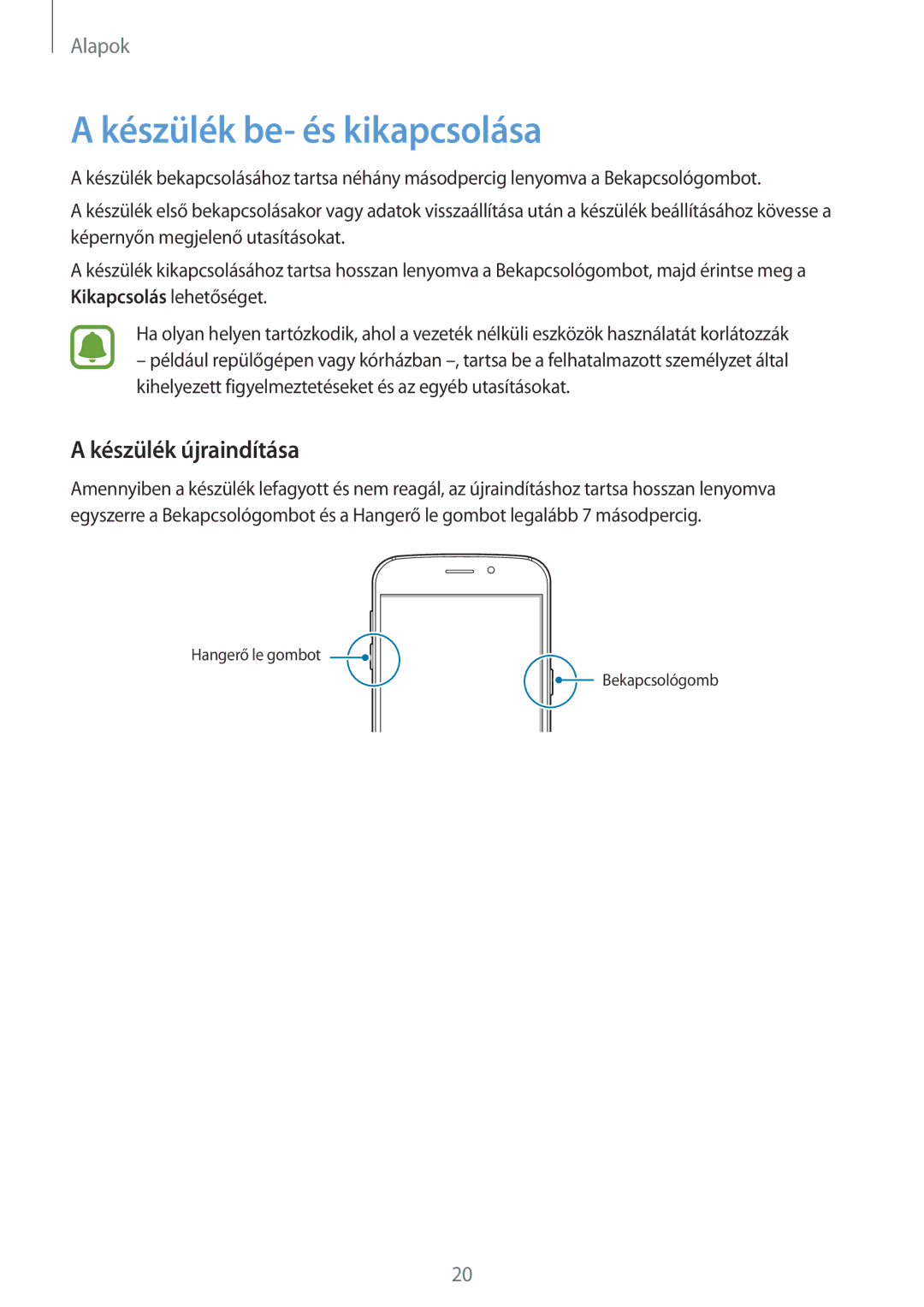 Samsung SM-G920FZKEXEH manual Készülék be- és kikapcsolása, Készülék újraindítása 