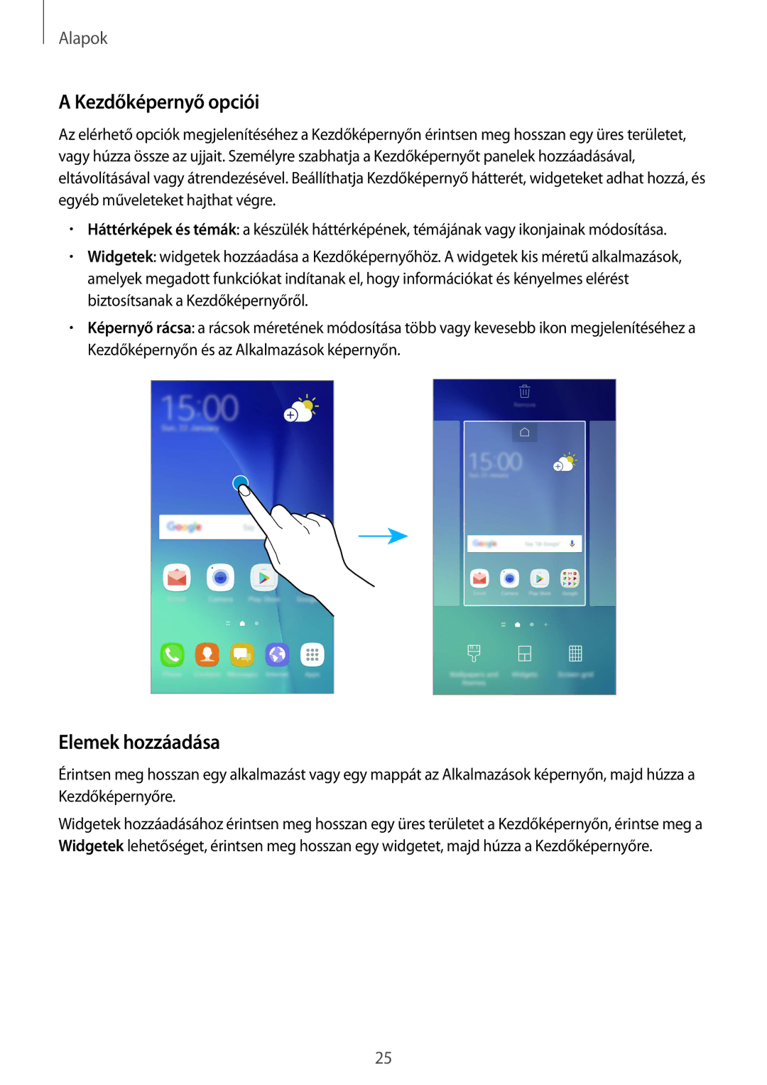 Samsung SM-G920FZKEXEH manual Kezdőképernyő opciói, Elemek hozzáadása 