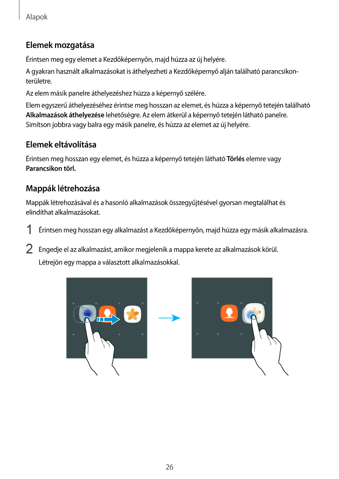 Samsung SM-G920FZKEXEH manual Elemek mozgatása, Elemek eltávolítása, Mappák létrehozása 