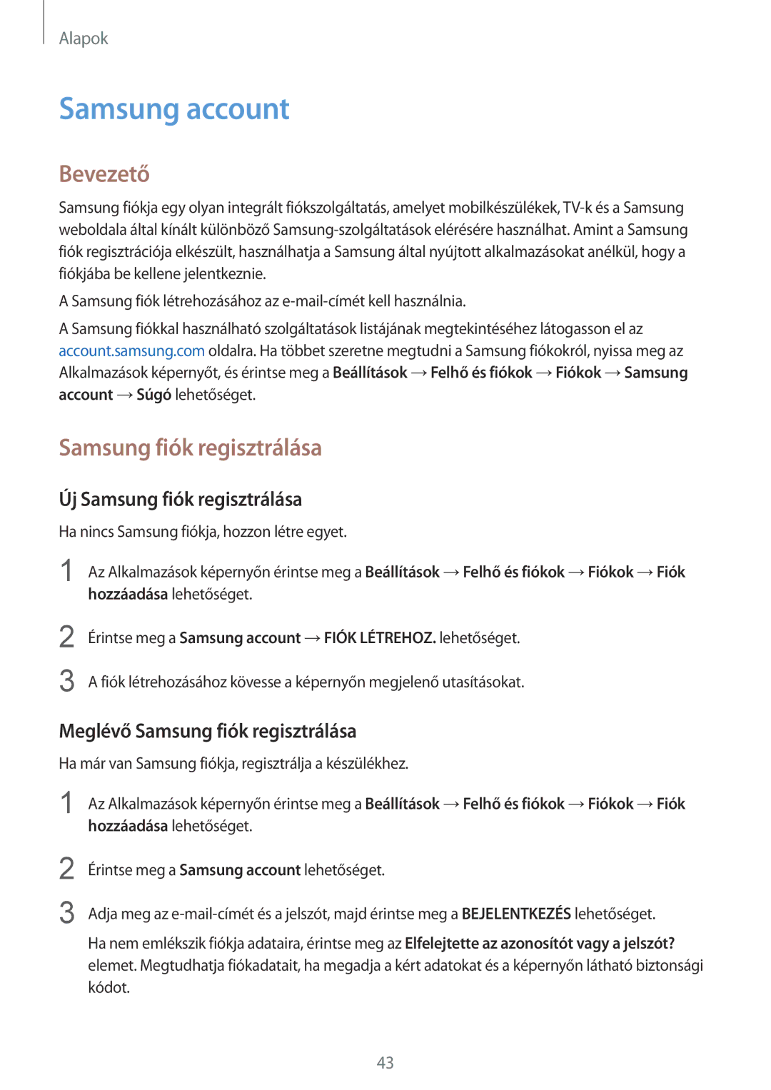 Samsung SM-G920FZKEXEH manual Samsung account, Új Samsung fiók regisztrálása, Meglévő Samsung fiók regisztrálása 