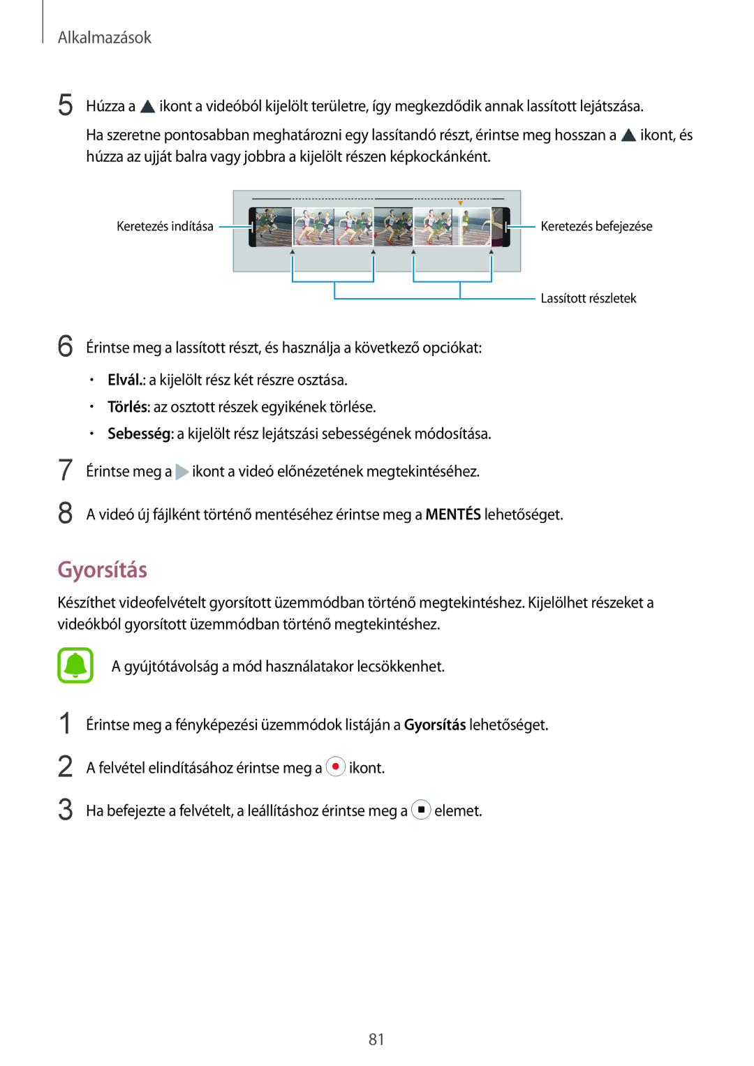 Samsung SM-G920FZKEXEH manual Gyorsítás 