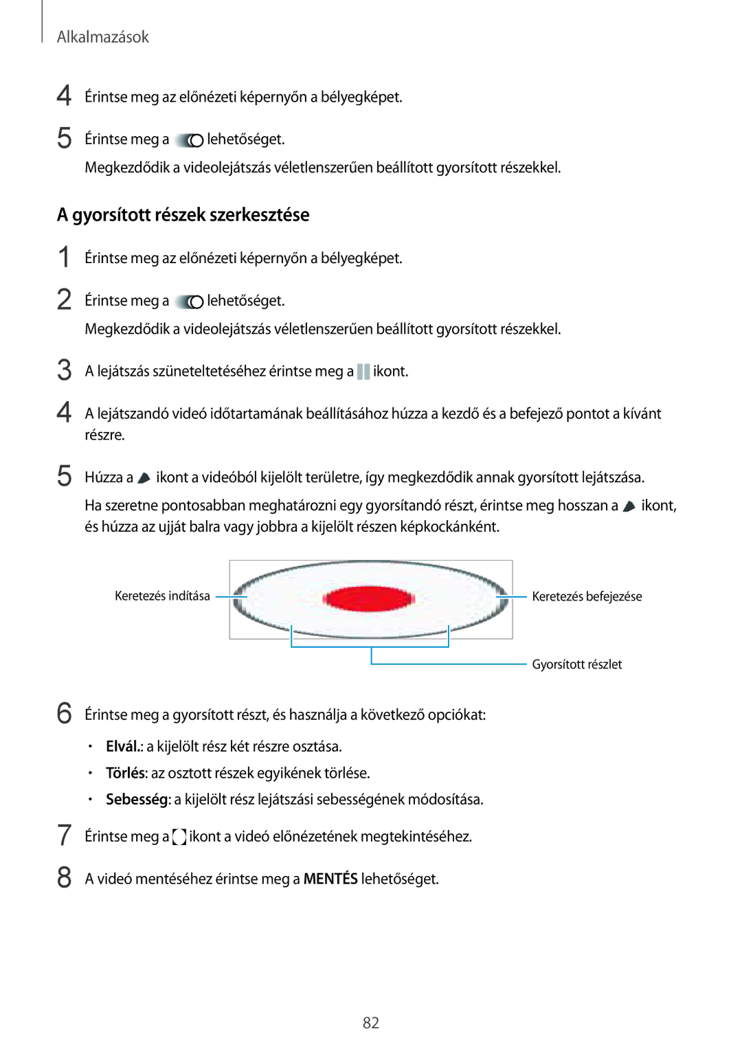 Samsung SM-G920FZKEXEH manual Gyorsított részek szerkesztése 