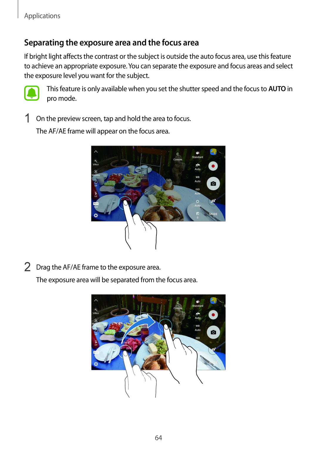 Samsung SM-G920FZBEITV, SM-G920FZKFDBT, SM-G920FZKEDBT, SM-G920FZDEDBT manual Separating the exposure area and the focus area 