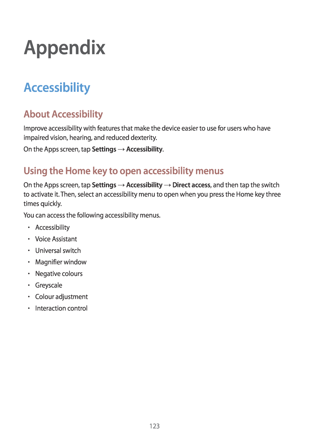 Samsung SM-G920FZKAILO, SM-G920FZKFDBT manual Appendix, About Accessibility, Using the Home key to open accessibility menus 