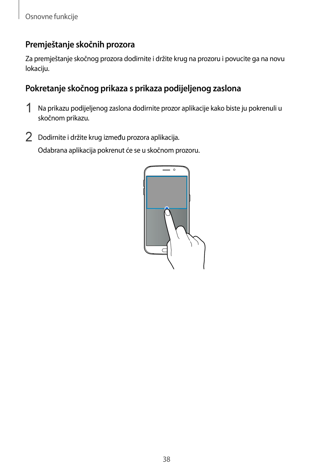 Samsung SM-G920FZWASEE manual Premještanje skočnih prozora, Pokretanje skočnog prikaza s prikaza podijeljenog zaslona 