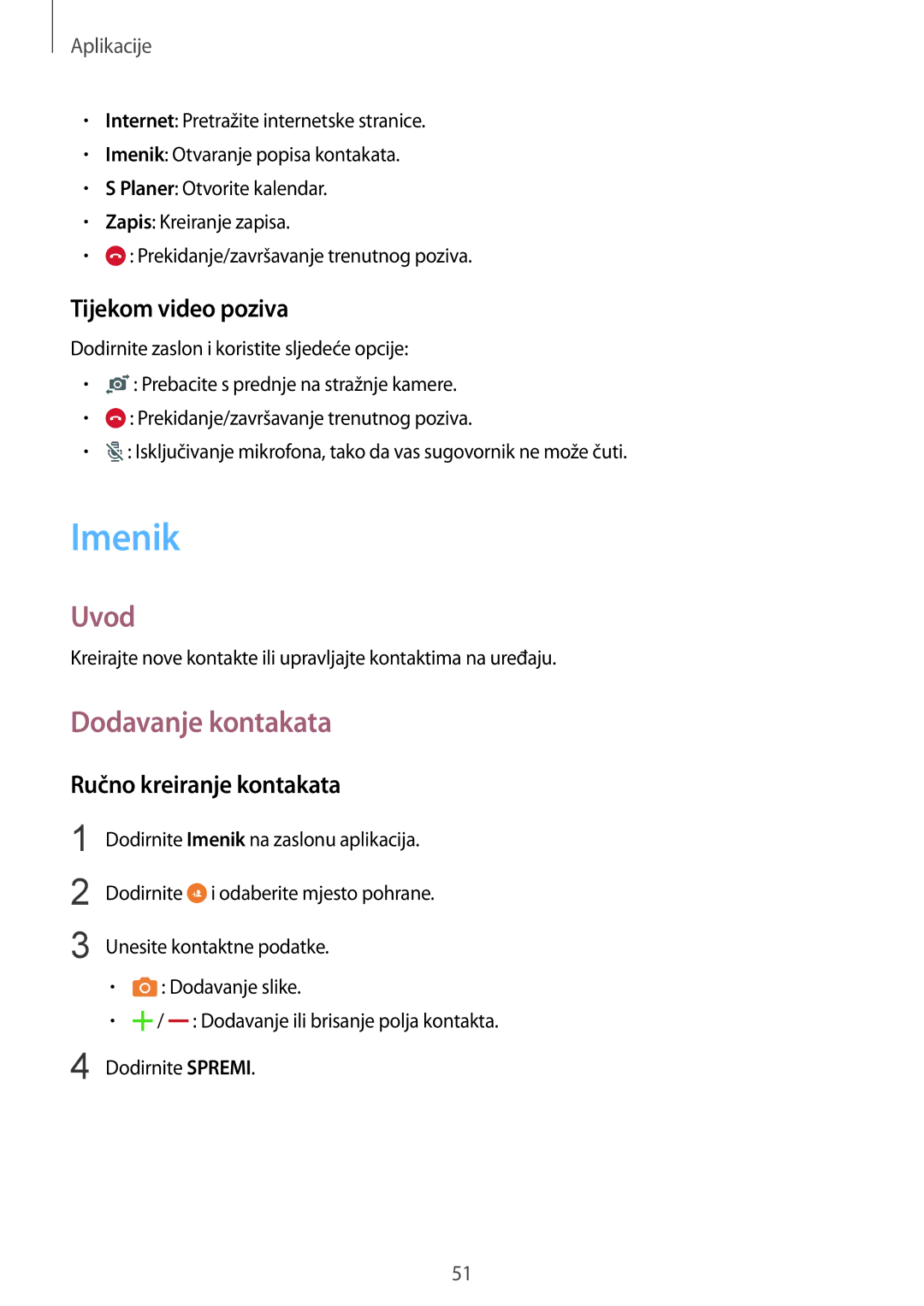 Samsung SM-G920FZKFSEE, SM-G920FZWASEE manual Imenik, Dodavanje kontakata, Tijekom video poziva, Ručno kreiranje kontakata 