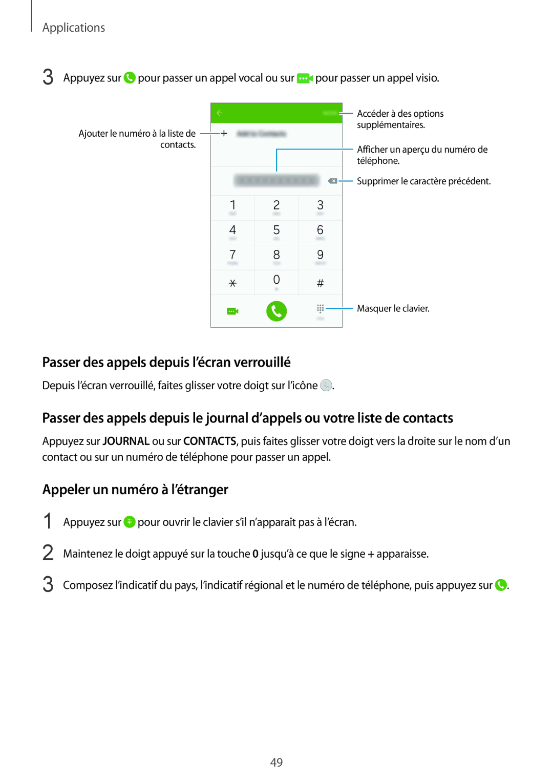 Samsung SM-G920FZKAXEF, SM-G920FZWAXEF manual Passer des appels depuis l’écran verrouillé, Appeler un numéro à l’étranger 