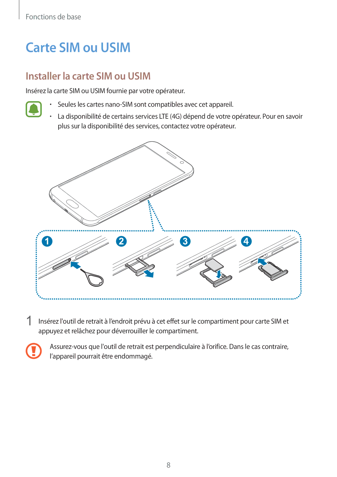 Samsung SM-G920FZWAXEF, SM-G920FZKAXEF, SM-G920FZBAXEF, SM-G920FZDAXEF Carte SIM ou Usim, Installer la carte SIM ou Usim 