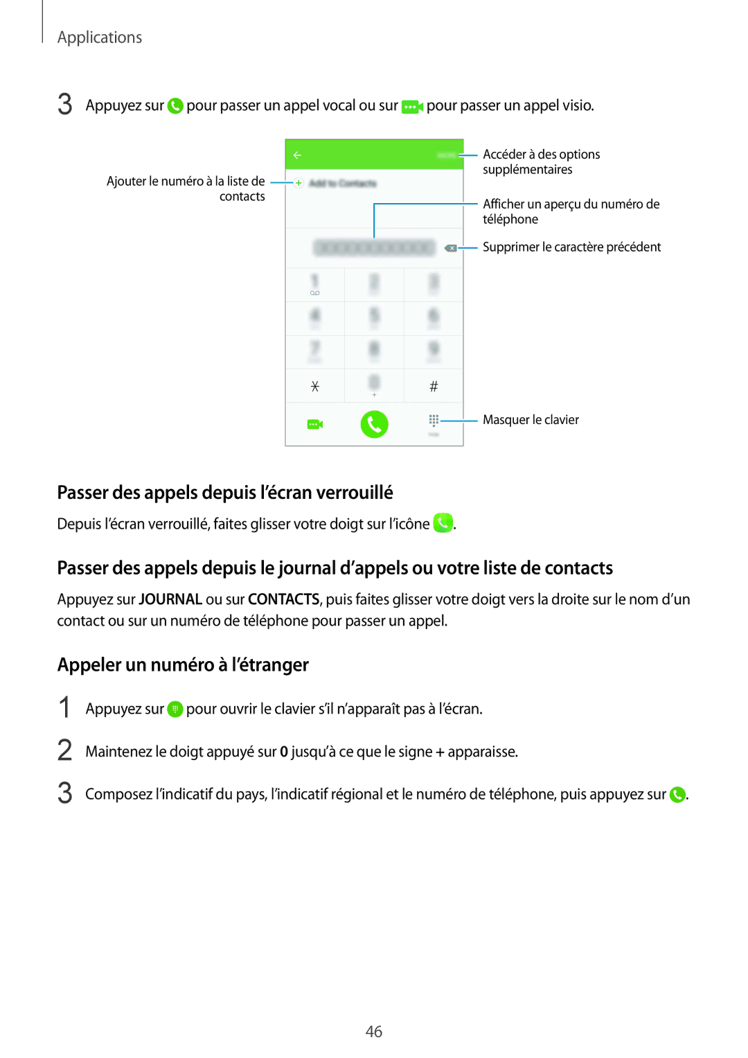 Samsung SM-G920FZBAXEF, SM-G920FZWAXEF manual Passer des appels depuis l’écran verrouillé, Appeler un numéro à l’étranger 