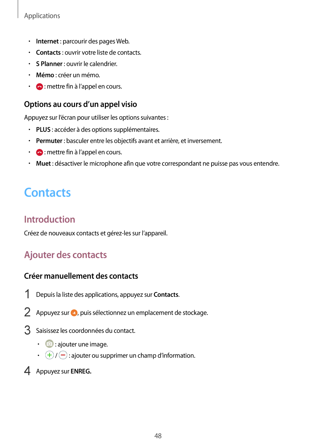 Samsung SM-G920FZWAXEF Contacts, Ajouter des contacts, Options au cours d’un appel visio, Créer manuellement des contacts 