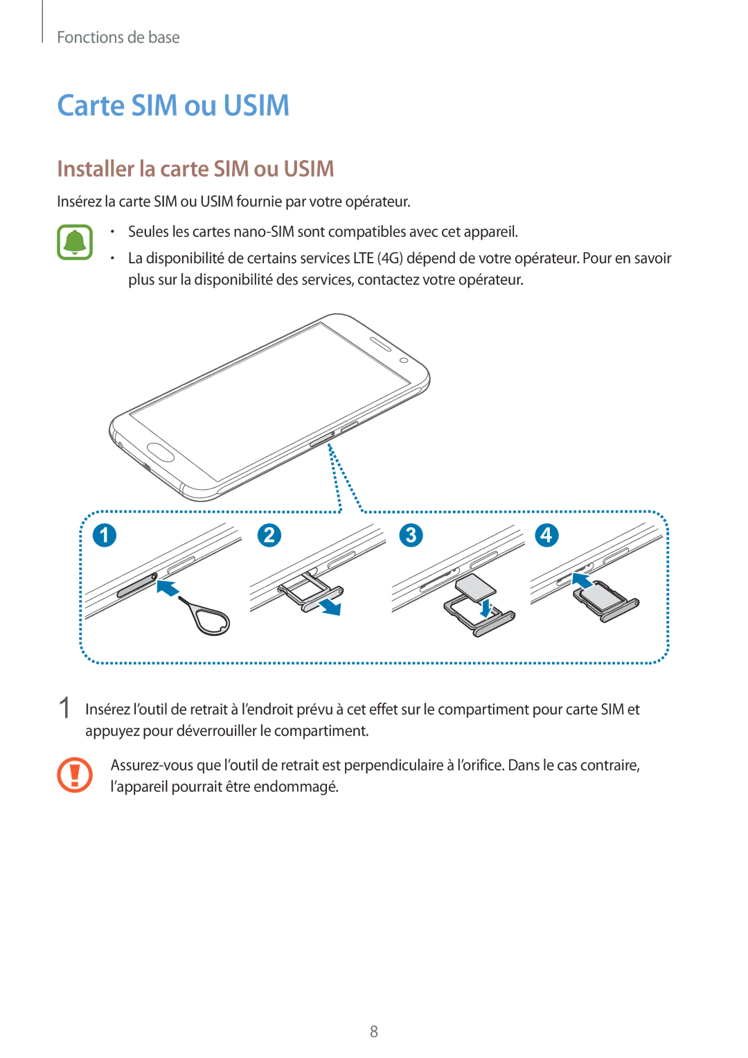 Samsung SM-G920FZWAXEF, SM-G920FZKAXEF, SM-G920FZBAXEF, SM-G920FZDAXEF Carte SIM ou Usim, Installer la carte SIM ou Usim 