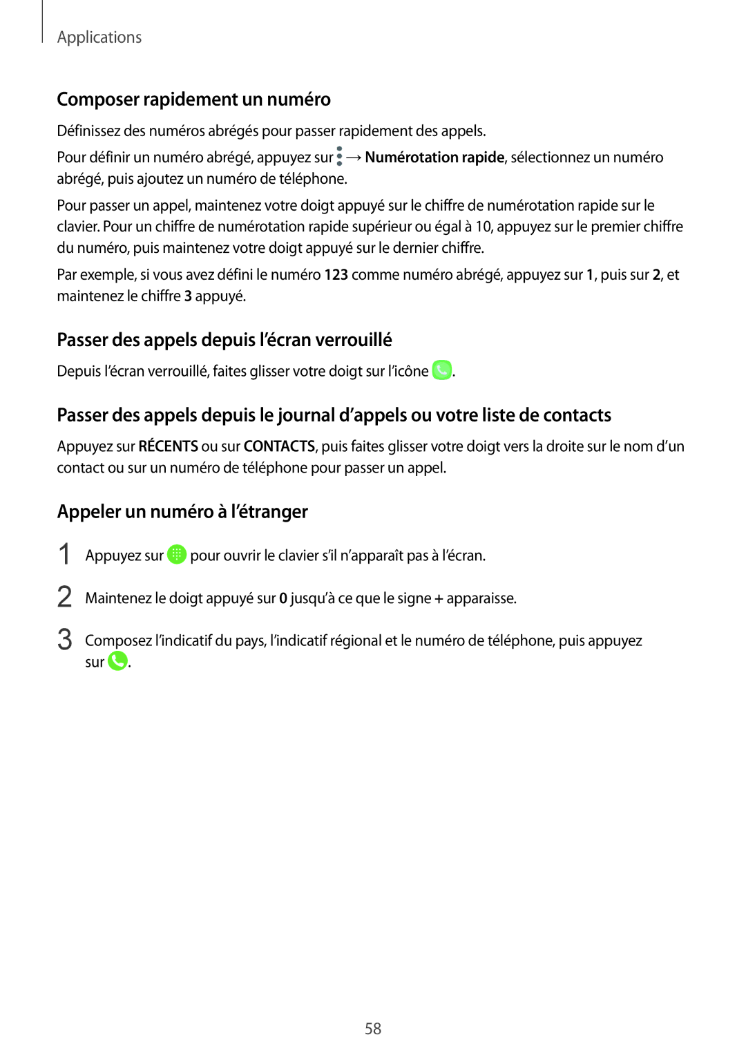 Samsung SM-G920FZBAXEF, SM-G920FZWAXEF manual Composer rapidement un numéro, Passer des appels depuis l’écran verrouillé 