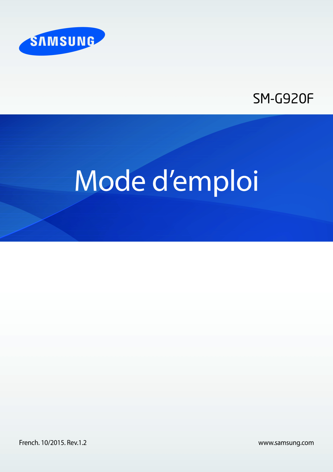 Samsung SM-G920FZKAXEF, SM-G920FZWAXEF, SM-G920FZBAXEF, SM-G920FZDAXEF manual Mode d’emploi 