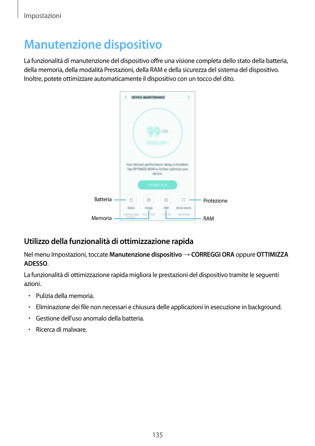 Samsung SM-G920FZKEITV, SM-G920FZWEITV manual Manutenzione dispositivo, Utilizzo della funzionalità di ottimizzazione rapida 