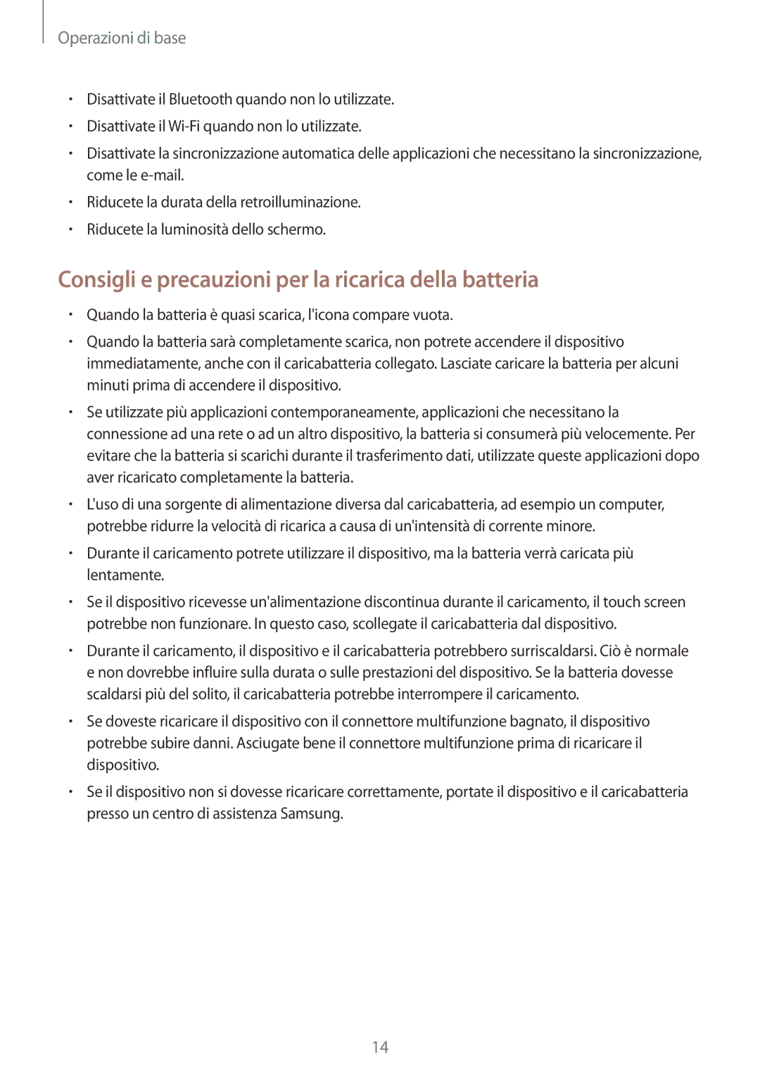 Samsung SM-G920FZWEITV, SM-G920FZBEITV, SM-G920FZKEITV, SM-G920FZKAITV Consigli e precauzioni per la ricarica della batteria 