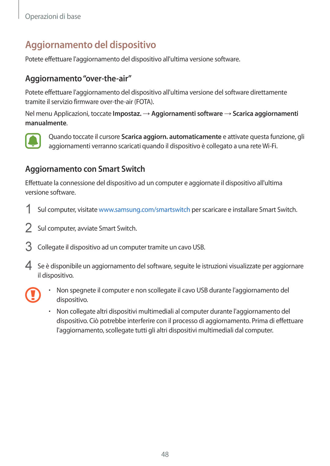 Samsung SM-G920FZDAITV manual Aggiornamento del dispositivo, Aggiornamento over-the-air, Aggiornamento con Smart Switch 