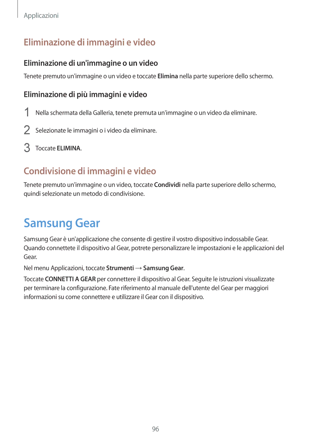 Samsung SM-G920FZDEITV, SM-G920FZWEITV Samsung Gear, Eliminazione di immagini e video, Condivisione di immagini e video 