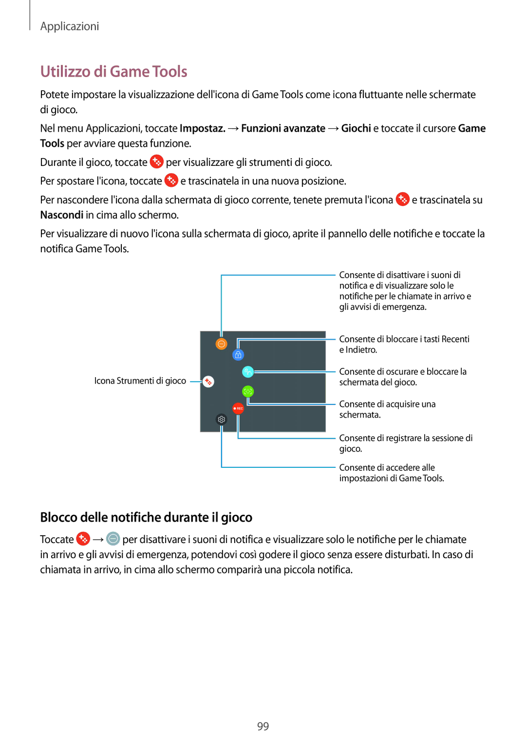 Samsung SM-G920FZBEITV, SM-G920FZWEITV, SM-G920FZKEITV manual Utilizzo di Game Tools, Blocco delle notifiche durante il gioco 