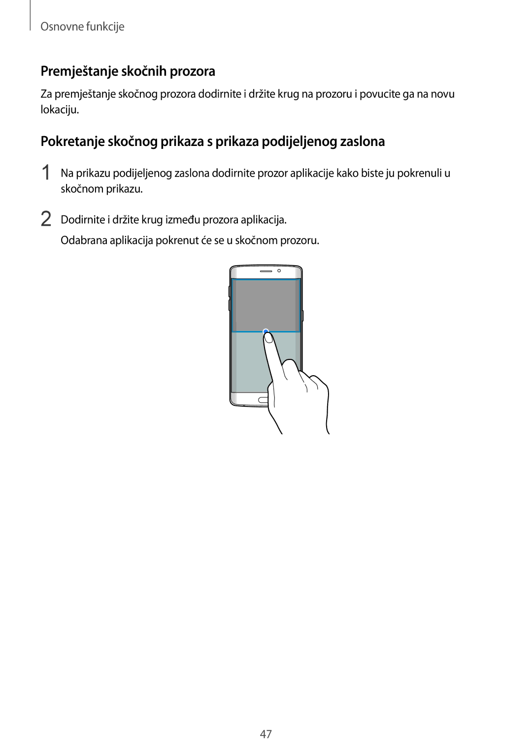 Samsung SM-G925FZKFSEE manual Premještanje skočnih prozora, Pokretanje skočnog prikaza s prikaza podijeljenog zaslona 