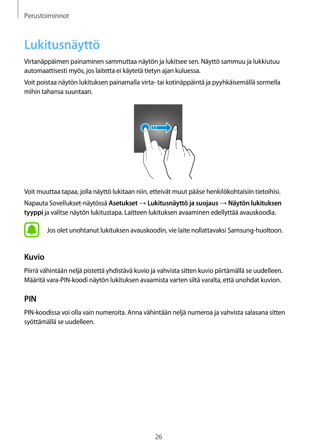 Samsung SM-G925FZWENEE, SM-G925FZGANEE, SM-G925FZWANEE, SM-G925FZWFNEE, SM-G925FZDANEE, SM-G925FZKANEE Lukitusnäyttö, Kuvio 