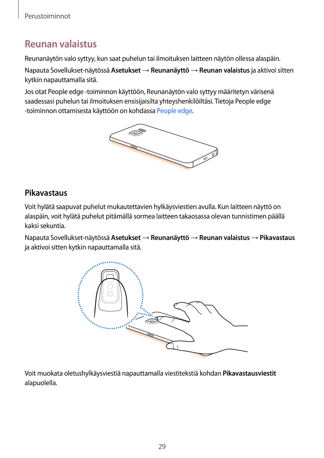 Samsung SM-G925FZKANEE, SM-G925FZGANEE, SM-G925FZWANEE, SM-G925FZWENEE, SM-G925FZWFNEE manual Reunan valaistus, Pikavastaus 