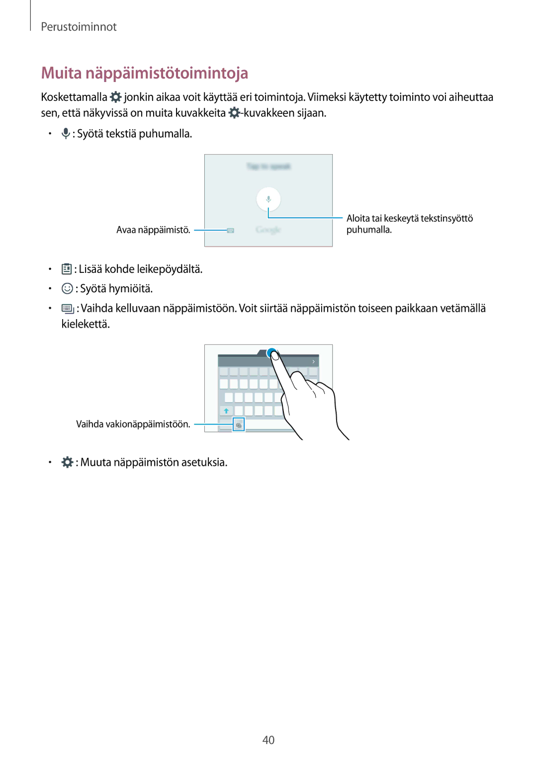 Samsung SM-G925FZDANEE, SM-G925FZGANEE, SM-G925FZWANEE, SM-G925FZWENEE, SM-G925FZWFNEE manual Muita näppäimistötoimintoja 