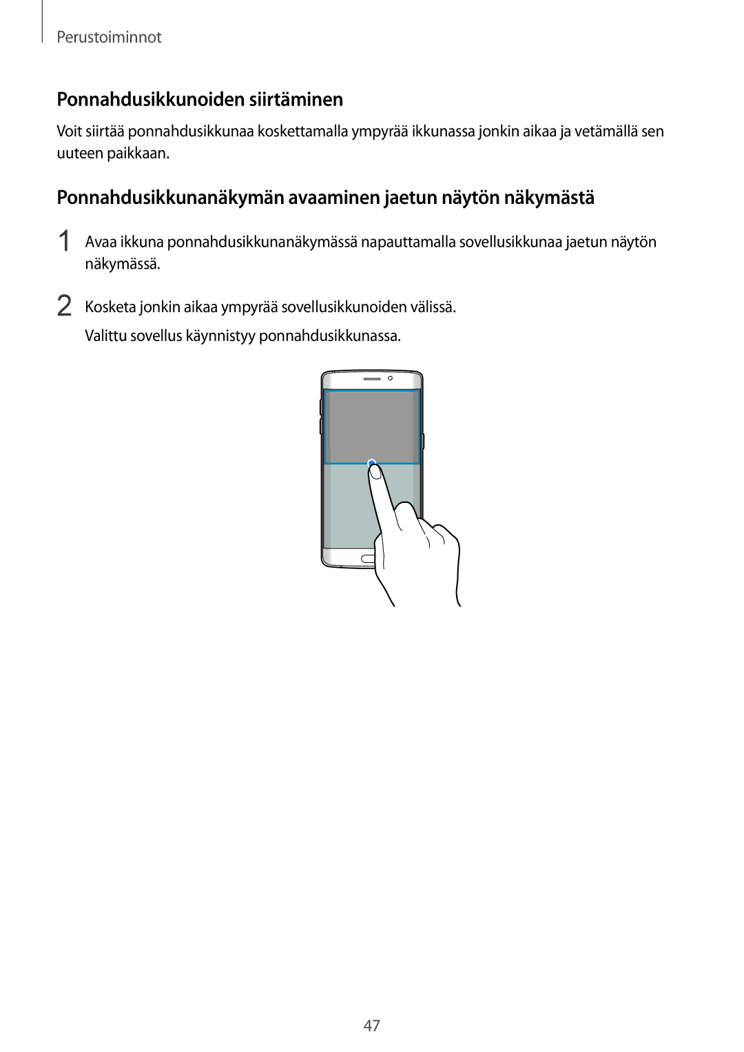 Samsung SM-G925FZKANEE manual Ponnahdusikkunoiden siirtäminen, Ponnahdusikkunanäkymän avaaminen jaetun näytön näkymästä 