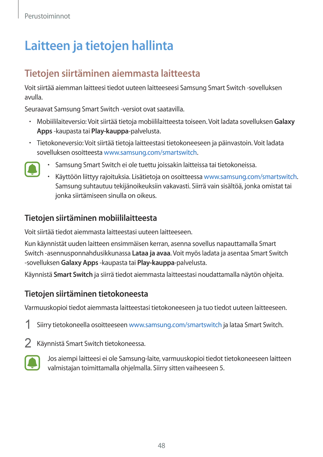 Samsung SM-G925FZGANEE, SM-G925FZWANEE manual Laitteen ja tietojen hallinta, Tietojen siirtäminen aiemmasta laitteesta 