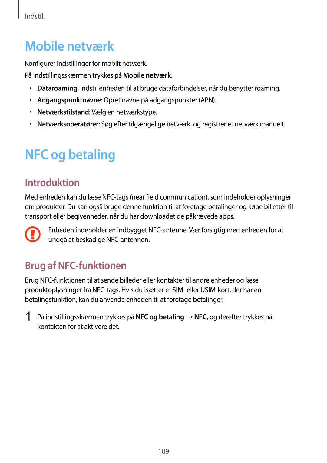 Samsung SM-G925FZWANEE, SM-G925FZGANEE, SM-G925FZWENEE manual Mobile netværk, NFC og betaling, Brug af NFC-funktionen 