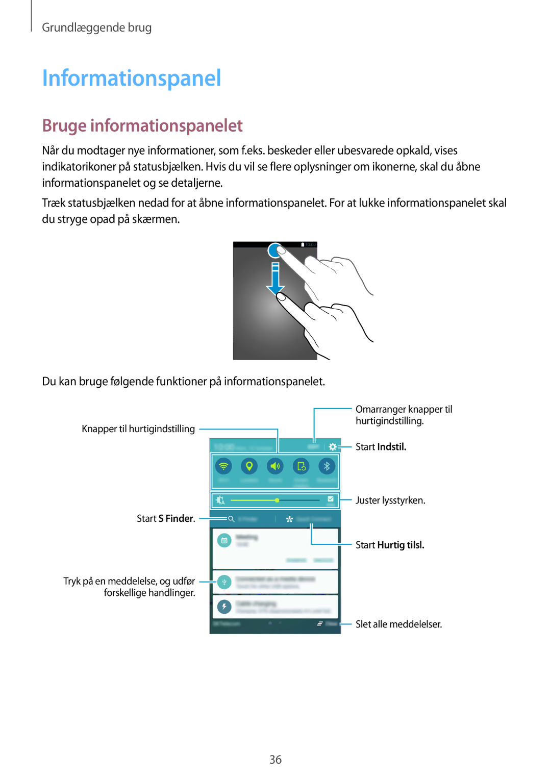 Samsung SM-G925FZGANEE, SM-G925FZWANEE, SM-G925FZWENEE, SM-G925FZWFNEE manual Informationspanel, Bruge informationspanelet 