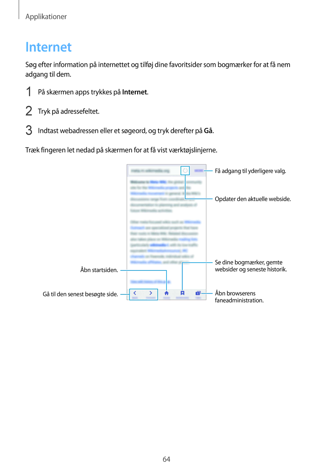 Samsung SM-G925FZDANEE, SM-G925FZGANEE, SM-G925FZWANEE manual Internet, Åbn startsiden Gå til den senest besøgte side 