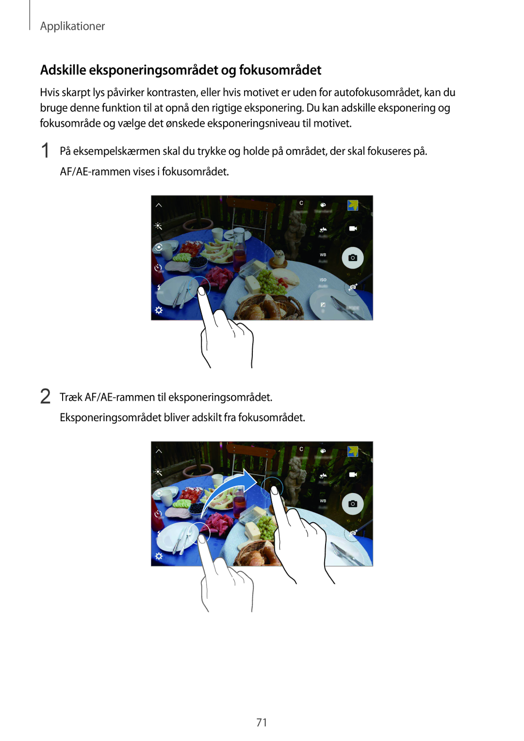 Samsung SM-G925FZKANEE, SM-G925FZGANEE, SM-G925FZWANEE, SM-G925FZWENEE manual Adskille eksponeringsområdet og fokusområdet 